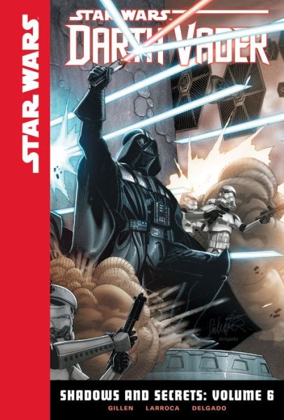 Star Wars Darth Vader Shadows and Secrets 6 - Kieron Gillen - Books - ABDO Publishing Co - 9781614795520 - December 15, 2016