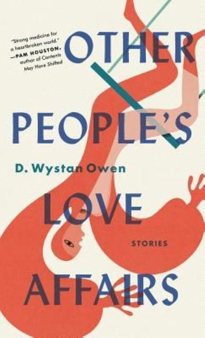 Other People's Love Affairs - D Wystan Owen - Books - Algonquin Books - 9781616209520 - August 21, 2018
