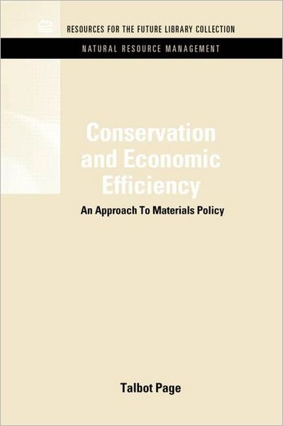 Cover for Talbot Page · Conservation and Economic Efficiency: An Approach To Materials Policy - RFF Natural Resource Management Set (Inbunden Bok) (2011)