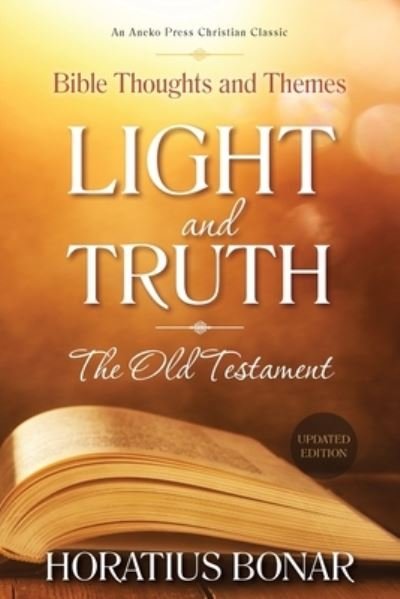 Cover for Horatius Bonar · Light and Truth - the Old Testament (Buch) (2023)