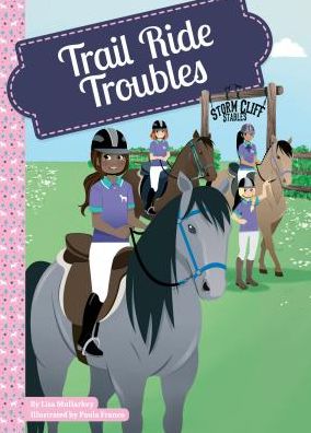 Cover for Lisa Mullarkey · Trail Ride Troubles (Storm Cliff Stables) (Hardcover Book) (2014)