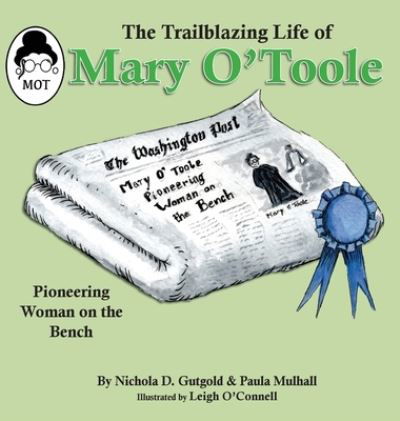 Cover for Nichola D. Gutgold · Trailblazing Life of Mary O'Toole (Book) (2023)