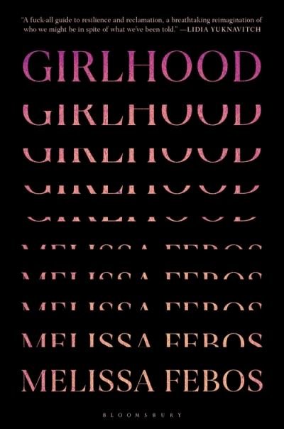 Cover for Melissa Febos · Girlhood (Gebundenes Buch) (2021)