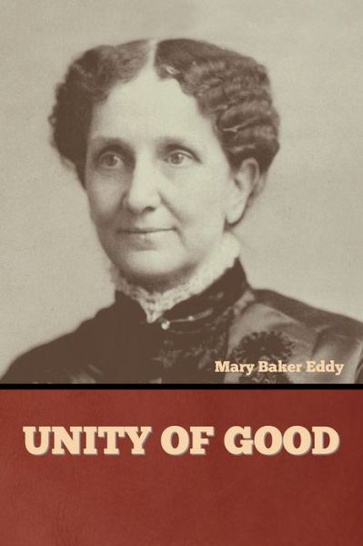 Cover for Mary Baker Eddy · Unity of Good (Paperback Bog) (2022)