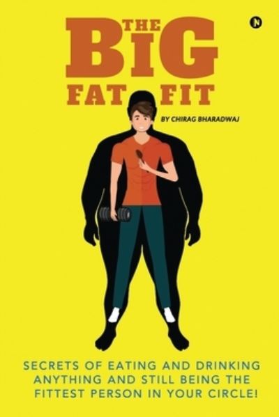 Cover for Chirag Bharadwaj · The Big Fat Fit (Paperback Book) (2020)