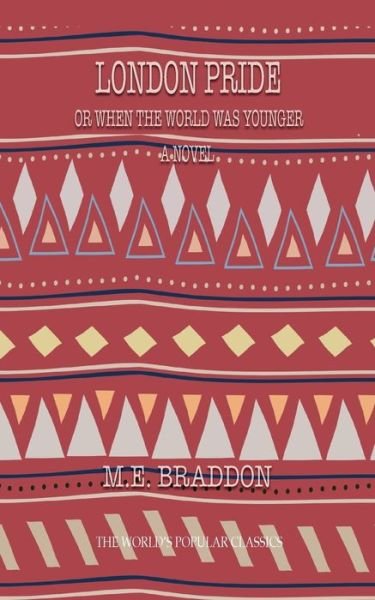 Cover for Mary Elizabeth Braddon · London Pride (Pocketbok) (2020)