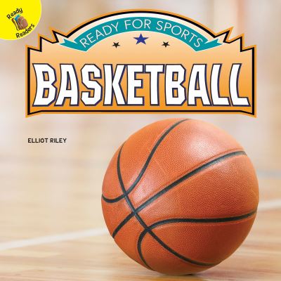 Cover for Elliot Riley · Ready for Sports Basketball (Hardcover Book) (2019)