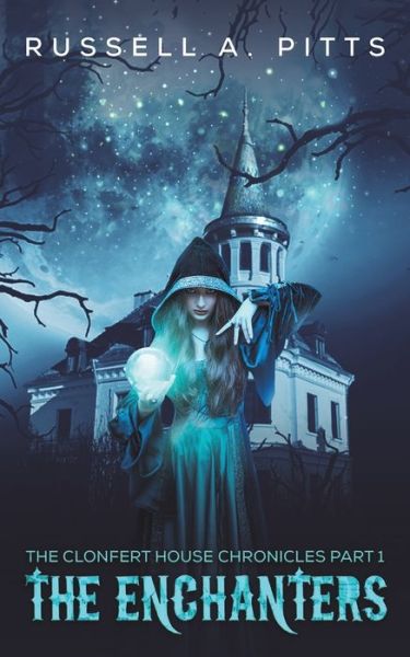The Clonfert House Chronicles Part 1 - Russell A Pitts - Books - AUSTIN MACAULEY - 9781647506520 - April 30, 2021