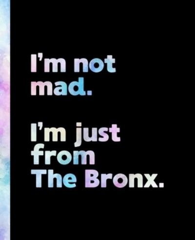 Cover for Offensive Journals · I'm not mad. I'm just from The Bronx. (Paperback Bog) (2020)