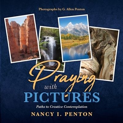 Cover for Nancy I. Penton · Praying with Pictures (Book) (2022)