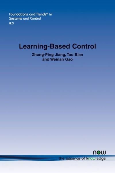Cover for Zhong-Ping Jiang · Learning-Based Control: A Tutorial and Some Recent Results - Foundations and Trends (R) in Systems and Control (Pocketbok) (2020)
