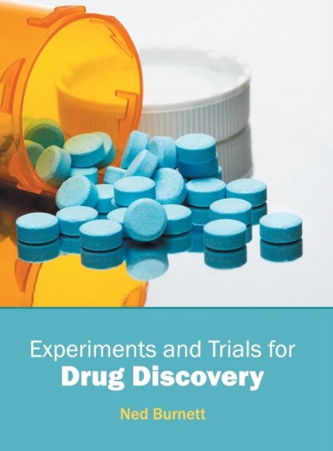 Cover for Ned Burnett · Experiments and Trials for Drug Discovery (Innbunden bok) (2016)