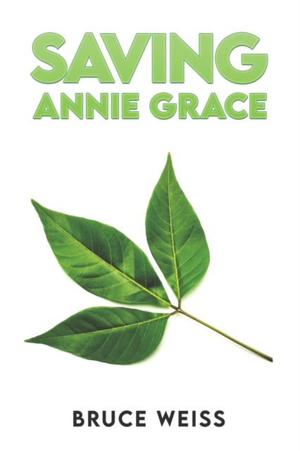 Cover for Bruce Weiss · Saving Annie Grace (Paperback Book) (2022)