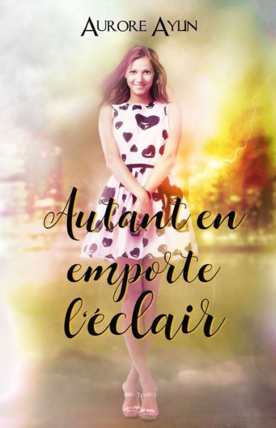 Cover for Aurore Aylin · Autant en emporte l'eclair (Paperback Book) (2019)