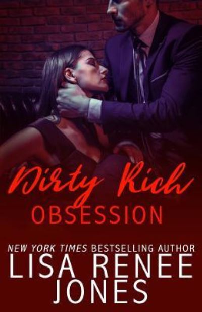 Cover for Lisa Renee Jones · Dirty Rich Obsession (Paperback Book) (2018)