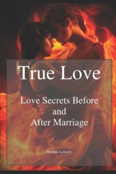 Brenda Lowery · True Love (Paperback Book) (2018)