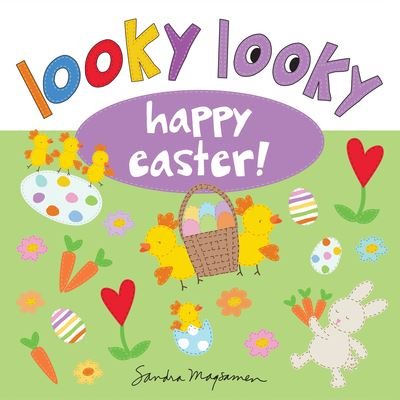 Cover for Sandra Magsamen · Looky Looky Happy Easter - Looky Looky Little One (Gebundenes Buch) (2021)