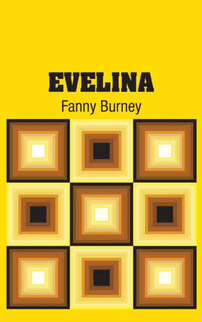 Cover for Fanny Burney · Evelina (Hardcover Book) (2018)