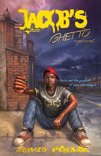 Jacob's Ghetto - Travis Peagler - Kirjat - Script Novel Publishing - 9781732563520 - lauantai 17. elokuuta 2019
