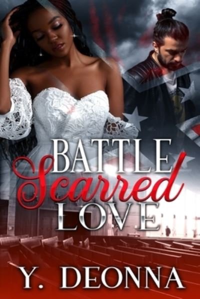 Cover for Y Deonna · Battle Scarred Love: Bwwm (Pocketbok) (2019)