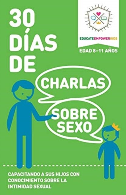Cover for Dina Alexander · 30 Dias de Charlas Sobre Sexo, edad 8-11 anos (Paperback Book) (2017)