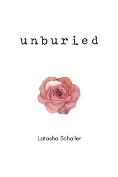 Cover for Latasha Schaller · Unburied (Paperback Book) (2022)