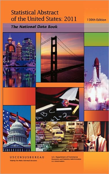 Cover for Census Bureau · Statistical Abstract of the United States, 2011-2012: The National Data Book (130th Edition) (Hard Cover) (Hardcover Book) (2011)