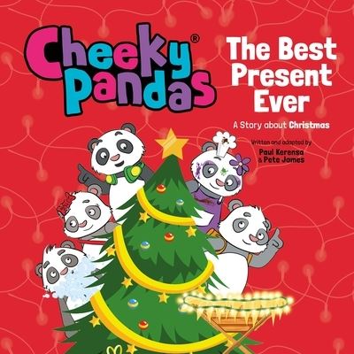 Cover for Pete James · Cheeky Pandas: The Best Present Ever: A Story about Christmas - Cheeky Pandas (Hardcover Book) (2022)