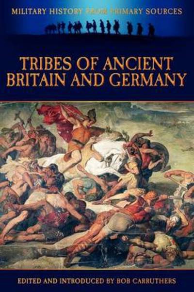 Cover for Cornelius Tacitus · Tribes of Ancient Britain and Germany (Paperback Book) (2012)