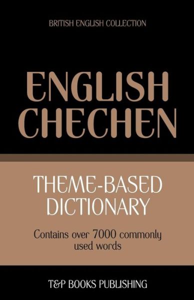 Cover for Andrey Taranov · English Chechen Theme-based Dictionary Contains over 7000 Commonly Used Words (Paperback Book) (2013)
