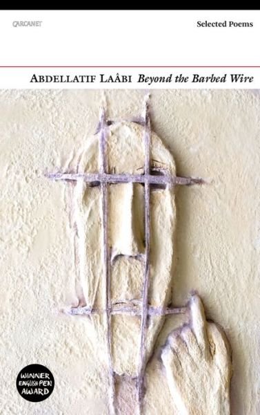 Cover for Abdellatif Laabi · Beyond the Barbed Wire: Selected Poems (Paperback Book) (2016)