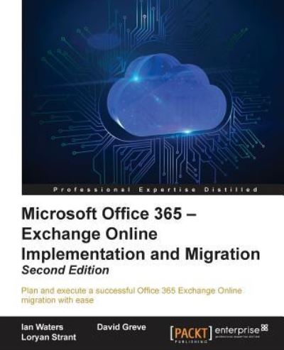 Cover for Ian Waters · Microsoft Office 365 - Exchange Online Implementation and Migration - (Paperback Book) [2 Revised edition] (2016)