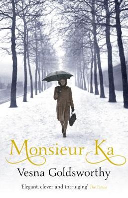 Cover for Vesna Goldsworthy · Monsieur Ka (Paperback Book) (2019)