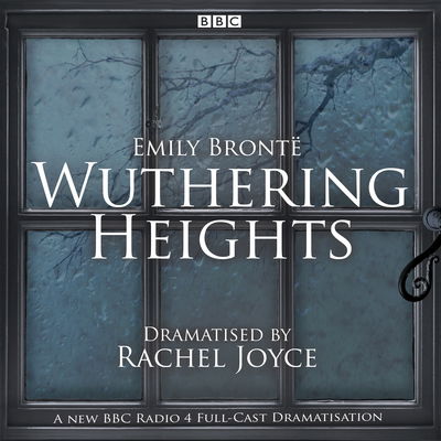 Cover for Emily Bronte · Wuthering Heights: A full-cast BBC radio dramatisation (Audiobook (CD)) [Unabridged edition] (2018)