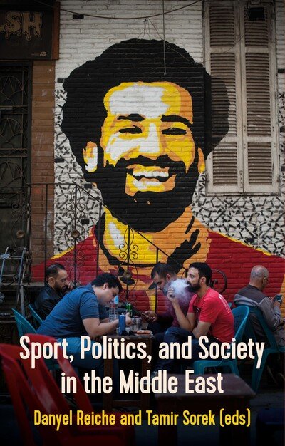 Cover for Reiche  Danyel · Sport, Politics, and Society In the Middle East (Paperback Bog) (2019)