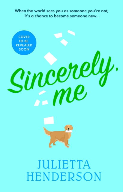 Cover for Julietta Henderson · Sincerely, Me (Hardcover Book) (2023)