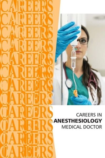 Cover for Institute for Career Research · Careers in Anesthesiology (Paperback Book) (2019)