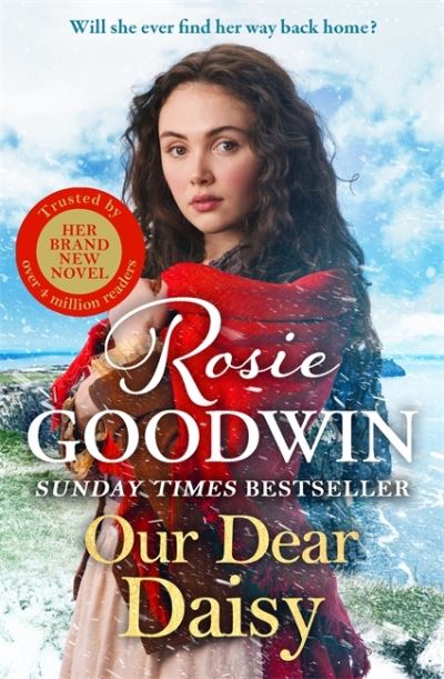 Cover for Rosie Goodwin · Our Dear Daisy: The second book in the Flower Girls collection from Britain's best-loved saga author (Paperback Book) (2024)