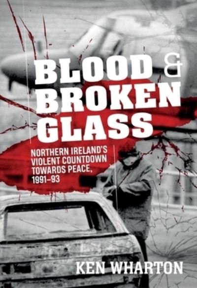 Cover for Ken M Wharton · Blood and Broken Glass (Paperback Book) (2022)