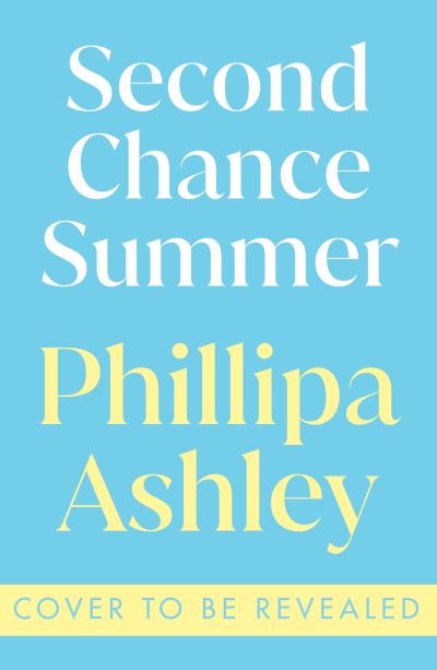 Cover for Phillipa Ashley · Second Chance Summer (Paperback Book) (2024)