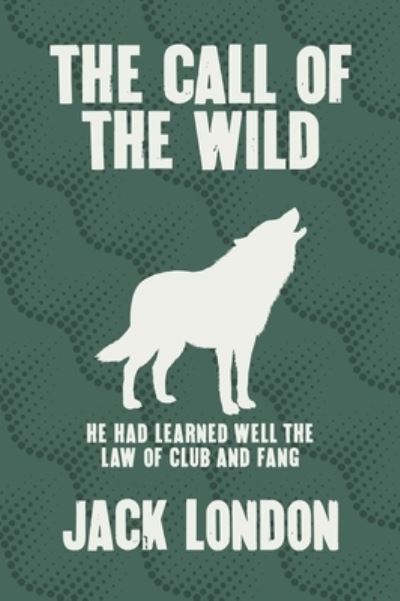 Cover for Jack London · Call of the Wild (Book) (2020)