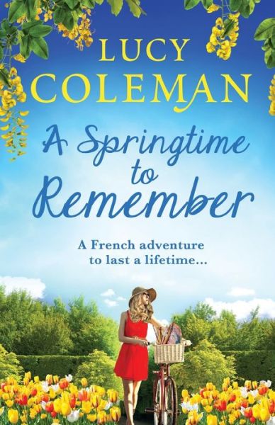 Cover for Lucy Coleman · A Springtime To Remember: The perfect feel-good love story from bestseller Lucy Coleman (Paperback Book) (2019)