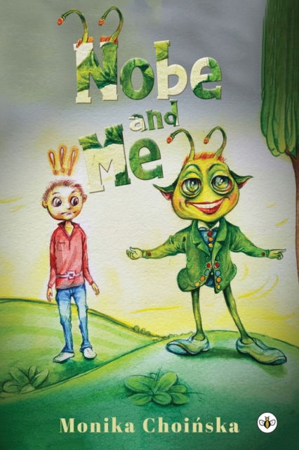Cover for Monika Choinska · Nobe and Me (Paperback Book) (2022)