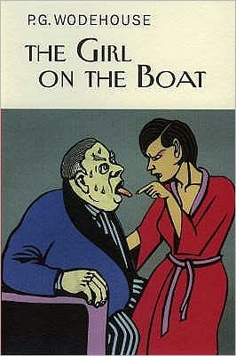 Cover for P.G. Wodehouse · The Girl on the Boat - Everyman's Library P G WODEHOUSE (Hardcover Book) (2007)
