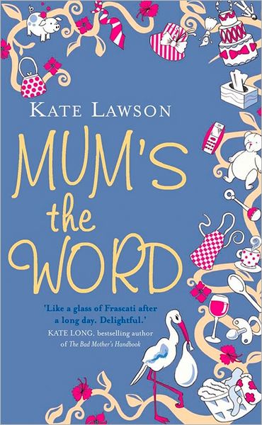 Cover for Kate Lawson · Mum's the Word (Paperback Book) (2008)