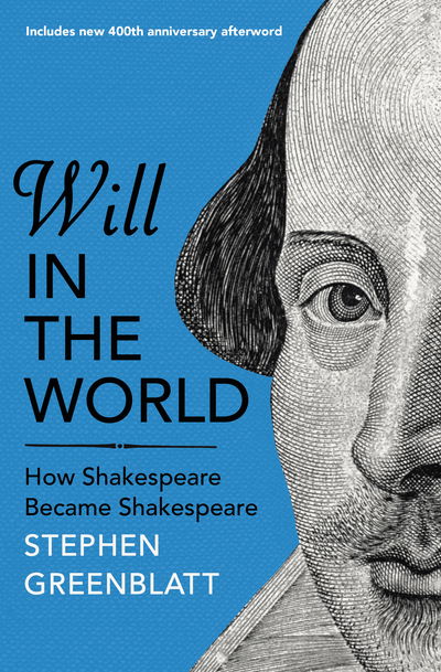 Cover for Stephen Greenblatt · Will In The World: How Shakespeare Became Shakespeare (Paperback Bog) (2016)