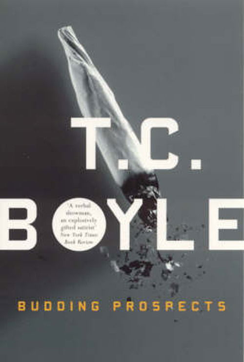 Cover for T.C. Boyle · Budding Prospects (Paperback Book) [New edition] (1998)