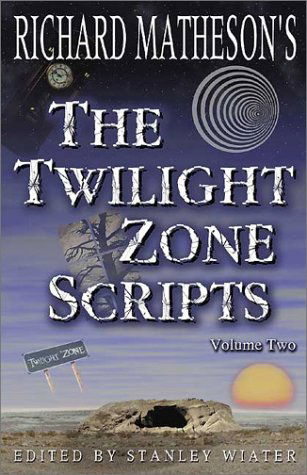 Cover for Stanley Wiater · Richard Matheson's the Twilight Zone Scripts (Volume 2) (Paperback Book) (2002)