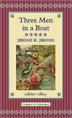 Cover for Jerome K. Jerome · Collector´s Library: Three Men in a Boat (Book) (2005)