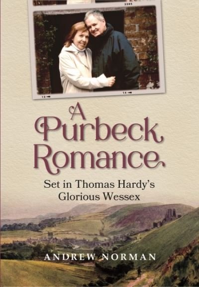 Cover for Andrew Norman · A Purbeck Romance (Gebundenes Buch) (2023)